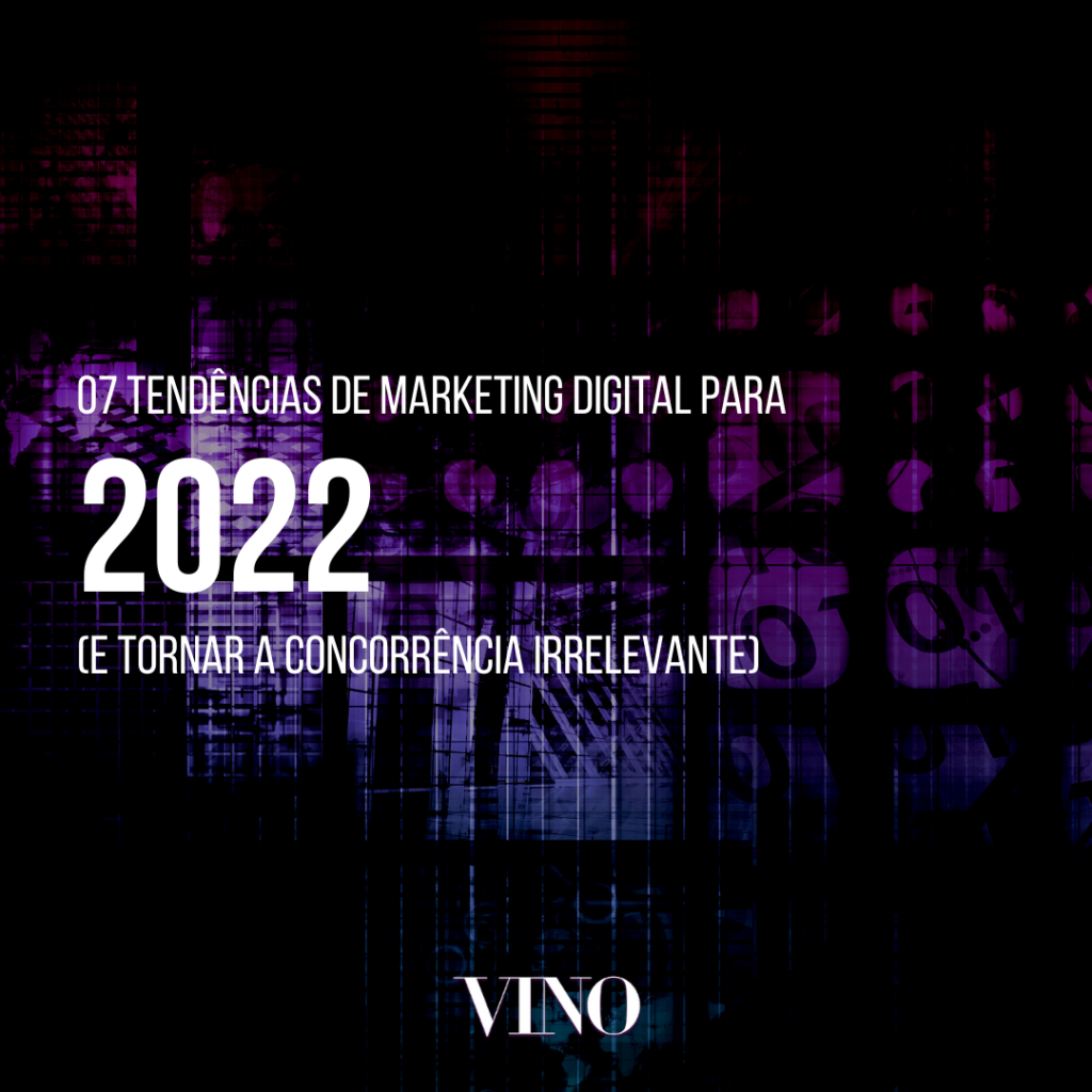 Principais tendências de marketing digital 2022